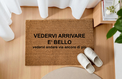VEDERVI ARRIVARE  E’ BELLO vedervi andare via ancora di più Personalizzato in Fibra di Cocco – Incisione Laser – Welcome Mat Ingresso Casa – Idea Regalo Nuova Casa