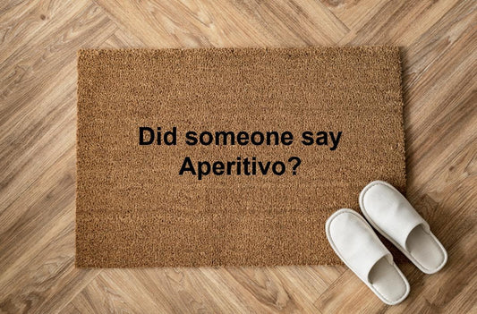 Did someone say Aperitivo? Personalizzato in Fibra di Cocco – Incisione Laser – Welcome Mat Ingresso Casa
