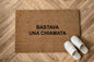 Bastava una chiamata Personalizzato in Fibra di Cocco – Incisione Laser – Welcome Mat Ingresso Casa