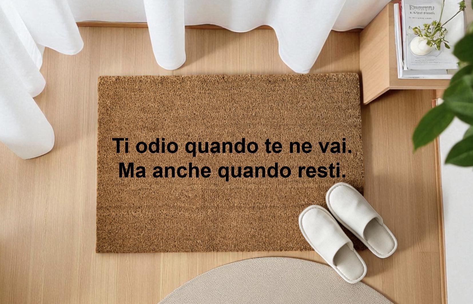 Ti odio quando te ne vai. Ma anche quando resti. Personalizzato in Fibra di Cocco – Incisione Laser – Welcome Mat Ingresso Casa