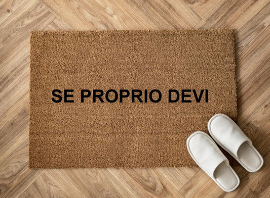 Se proprio devi Zerbino Personalizzato in Fibra di Cocco – Incisione Laser – Welcome Mat Ingresso Casa – Idea Regalo