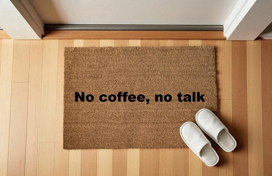 No coffee, no talk zerbino Personalizzato in Fibra di Cocco – Incisione Laser – Welcome Mat Ingresso Casa