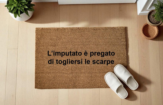L’imputato è pregato di togliersi le scarpe. E puoi entra’ Zerbino Personalizzato in Fibra di Cocco – Ingresso Casa – Regalo Nuova Casa