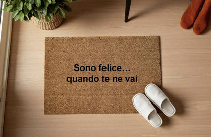 Sono felice… quando te ne vai Personalizzato in Fibra di Cocco – Incisione Laser – Welcome Mat Ingresso Casa