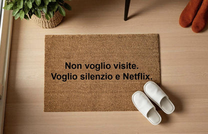 Non voglio visite. Voglio silenzio e Netflix. Personalizzato in Fibra di Cocco – Incisione Laser – Welcome Mat Ingresso Casa