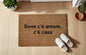 Dove c&#39;è amore, c&#39;è casa Zerbino Personalizzato in Fibra di Cocco – Incisione Laser – Welcome Mat Ingresso Casa – Idea Regalo Nuova Casa